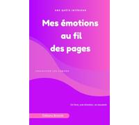 Carnet de lecture à remplir - Mes émotions au fil des pages: Journal de lecture guidé : avis, citations, suivi de lecture - Collection Léa Lumière