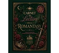 carnet de lecture romantasy: Carnet de lecture romantasy pour lectrices passionnées - Suivi, fiches, tests et univers magique à remplir