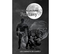 Carnet de lecture spécial fantasy - édition Loup garou: Carnet au design et au contenu 100% fantasy pour y noter toutes tes lectures