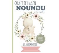 Carnet de liaison Nounou 300 jours à remplir: carnet de transmission parents-nounou pour simplifier le suivi de bébé |Couverture Lapins