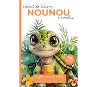 Carnet de Liaison Nounou à remplir 300 jours de suivi: Carnet de Transmission Parents-Nounou pour faciliter la communication sur le suivi de Bébé | Couverture Tortue