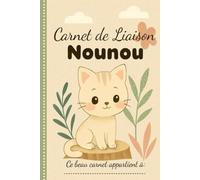 Carnet de Liaison Nounou à remplir: cahier de liaison assistante maternelle à remplir | Cahier pour faciliter la communication parents-nounou sur le ... activité, santé, souvenirs) -16-