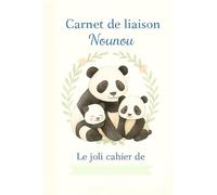 Carnet de Liaison Nounou à remplir: cahier de liaison assistante maternelle à remplir | Cahier pour faciliter la communication parents-nounou sur le ... activité, santé, souvenirs) -11-