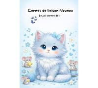 carnet de liaison nounou à remplir: carnet de transmission assistante maternelle parents