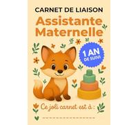 Carnet de Liaison Nounou à remplir : Carnet de Transmission quotidien Assistante Maternelle - Parents | Suivi Bébé | Couverture Renard: Facilitez-vous ... de Liaison Assistante Maternelle - Parents)