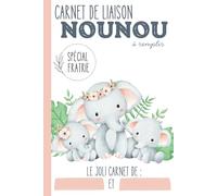Carnet de liaison Nounou à remplir - spécial Fratrie: carnet de transmission parents-nounou pour simplifier le suivi de vos enfants ｜Couverture éléphants