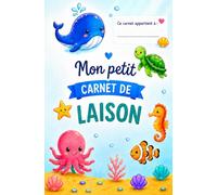 Carnet de liaison nounou/assistante maternelle - carnet de transmission parent -thème mer océan tortue baleine: Couvre 1 an de garde- Carnet à compléter rapide et ludique en couleur