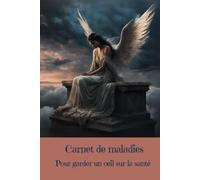 Carnet de maladies: Pour garder un œil sur la santé - Collection Fantastique - Libérez votre imagination