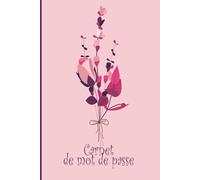 Carnet de Mot de Passe: carnet pratique pour gérer vos mots de passe et identifiants Internet - Organisation alphabétique - Petit format A5 ...0020