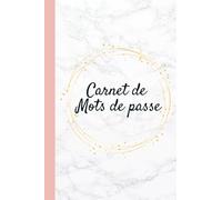 Carnet de Mots de Passe: Cahier avec Répertoire Alphabétique pour ne pas Oublier vos Mots de Passe - Format Pratique A5 - 100 Pages