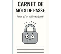 Carnet de Mots de Passe - Cahier de Suivi Sécurisé | Journal pour Organiser Identifiants, Codes & Notes-100 pages-format A5