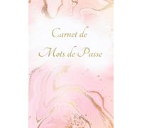 Carnet de Mots de Passe: Cahier pour rassembler tous vos identifiants et mots de passes Internet - Organisations avec répertoire alphabétique - Format A5