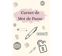 Carnet de Mots de Passe: Cahier pour rassembler tous vos identifiants et mots de passes Internet - Organisations avec répertoire alphabétique - Format pratique A5