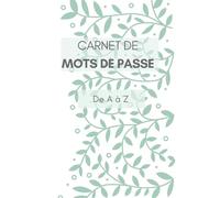 Carnet de Mots de Passe: Carnet de mots de passe alphabétique pour conserver vos identifiants internet et codes secrets | 106 pages | Format A5