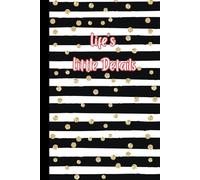 Carnet de Mots de Passe Internet: Life's Little Details: 112 Pages à Remplir avec Répertoire Alphabétique - Cahier pour Identifiants Internet et Codes Secrets - Format A5 - Design Discret