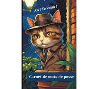 Carnet de mots de passe MDP: pour vos identifiants et mots de passe internet - répertoire alphabétique - couverture d’un chat assis dans une plante- ... à portée de main, sans prise de tête
