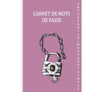 Carnet de Mots de Passe: Organiseur de mots de passe et identifiants - Répertoire A-Z - Petit cahier A5 - 110 pages