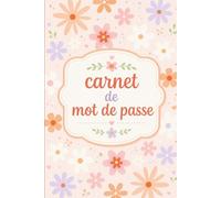 Carnet de Mots de Passe Petit Format: Organisateur de Mots de Passe et Identifiants Internet - Cahier Alphabétique Sécurisé - Petit format 15,24 x 22,86 cm - Intérieur couleur rose - 108 pages