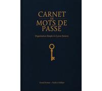 Carnet de Mots de Passe pour Seniors: Repertoire Alphabetique Gros Caracteres pour Organiser vos Identifiants, Mots de Passe et Sites Internet | Format Pratique et Facile a Utiliser