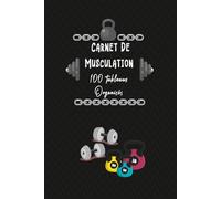 Carnet De Musculation: Livre à compléter facile à utiliser pour les débutants ou les professionnels qui veulent suivre leurs entraînements quotidiens dans la salle de sport.11