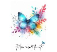 Carnet de note papillon: journal intime - notebook - cahier de 121 pages lignées - pour la prise de notes, le journaling, la gratitude, ou le développement personnel