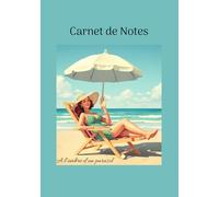 Carnet de Notes: A l'ombre d'un parasol