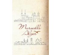 ✒️ Carnet de notes - Alger & Marseille III (Collection Carnets Méditerranéens - Alger/Marseille)