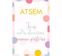Carnet de Notes ATSEM Cadeau Humouristique Fin Année Scolaire | Notebook Ligné Femme Collègue Remerciement École | Journal Intime Cadeau Noël ... 6x9 | Cadeau Original et Drôle pour ATSEM