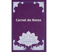 Carnet de Notes: Carnet de notes Cadre du Lotus : Couverture brochée sur fond violet métallisé, 102 pages lignées couleur/intercalées blanche.
