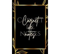 Carnet de notes: Carnet de notes pratique pour ne pas oublier vos idées
