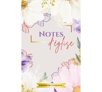 Carnet de Notes d’Église pour Chrétiens |pour se souvenir du sermon et mettre en pratique le message de la prédication |