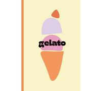 Carnet de notes GELATO : illustration cornet de glace couleurs pastels rose et jaune I Idée cadeau I Journal au format 14x22cm - 70 pages à lignes recto-verso - Papier blanc matte