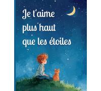 Carnet de notes grand format 20.32 cm x25.40cm: Je t'aime plus haut que les étoiles