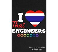 Carnet de notes I love thaï engineers: Note Book A5 ligné par Boys Love Folie - pour fans de séries BL / Gay / LGBT