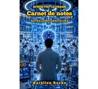 Carnet de notes: inspiré de l'univers du triller scientifique Après toi, le chaos