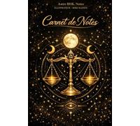 Carnet de notes: Journal personnel - signe astrologique Balance - Pensées, rêves, notes, listes & organisation - 120 pages