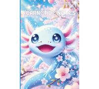 Carnet de Notes Kawaii: Axolotl Mignon | 102 pages | Journal Intime Fille, Ado | Cahier pour écrire ses secrets | 7 ans 8 ans 9 ans 10 ans 11 ans 12 ... | Thème Animaux Cute Pastel Rose Violet Bleu
