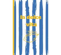 Carnet de notes LA DOLCE VITA : illustration rayures bleues et citron I Idée cadeau I Journal au format 14x22cm - 70 pages à lignes recto-verso - Papier blanc matte