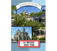 Carnet de notes La Roche sur Yon | Vendée 85: 100 pages lignées avec illustrations