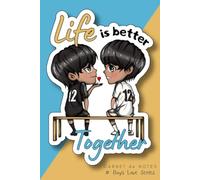 Carnet de notes Life is better Together: Note Book A5 ligné par Boys Love Folie - pour fans de séries BL / Gay / LGBT