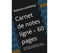 Carnet de notes ligné - 60 pages: Cahier simple et pratique pour écrire, noter et organiser ses idées au quotidien