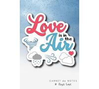 Carnet de notes Love is in the Air: Note Book A5 ligné par Boys Love Folie - pour fans de séries BL / Gay / LGBT