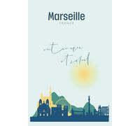 Carnet de notes - Marseille, entre mer et soleil (Carnets Marseille)