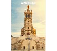 Carnet de notes/Marseille : Notre-Dame de la Garde