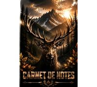 Carnet de Notes Nature Sauvage: Journal d’écriture ligné pour chasseurs, amateurs de plein air, forêt et aventures en montagne