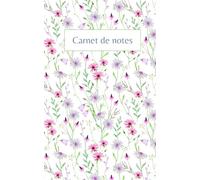 Carnet de notes: Notebook ligné 12,7 x 20,32 cm (5 x 8 pouces) | Carnet floral élégant | Idée cadeau original, utile et pratique pour toutes les occasions