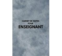 Carnet de notes pour Enseignant: Petit journal utile de 120 pages pour Enseignant (Carnet pour métiers)