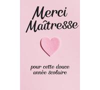 Carnet de notes pour Maîtresse - Cadeau de remerciement pour la fin d'année scolaire - Format pratique cahier livre d’Or, notes et réunions, journal ... Couverture Petit Cœur - Personnalisable