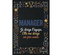 Carnet de Notes pour Manager - Cahier Ligné Idée Cadeau Humour: 110 Pages Lignées Format 6x9 - Cadeau Original et Drôle pour Manager, Directeur et Professionnel du Management et de la Direction
