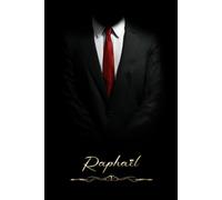 Carnet De Notes, Prénom Raphaël: Beau Cahier Fantaisie Original et luxe | Journal intime personnalisé Raphaël | Idée Cadeau Original pour l'anniversaire de Raphaël